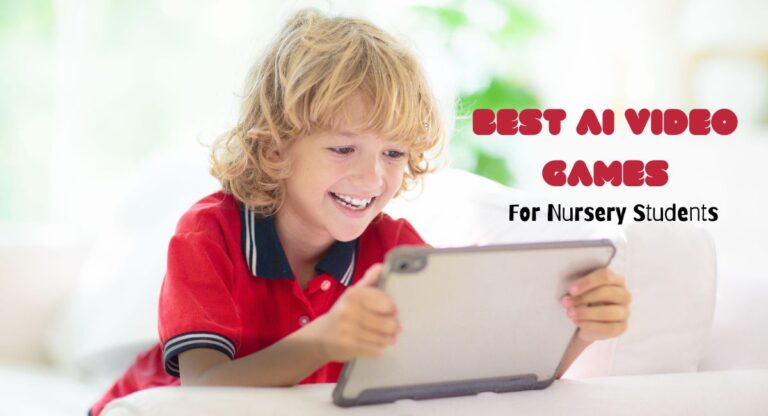 Best Ai Video Games For Nursery Students